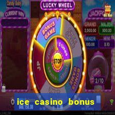 ice casino bonus 25 euro