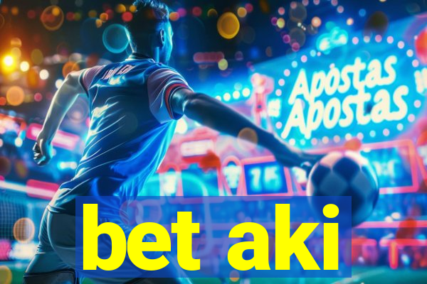 bet aki