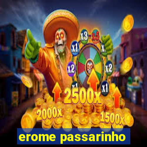 erome passarinho