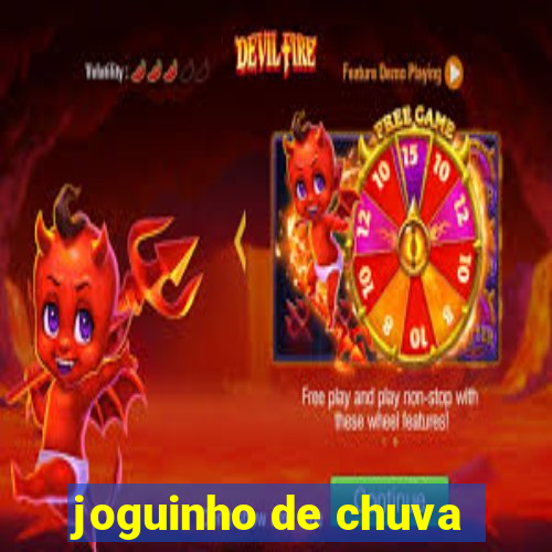 joguinho de chuva