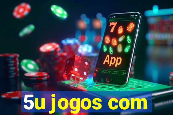 5u jogos com