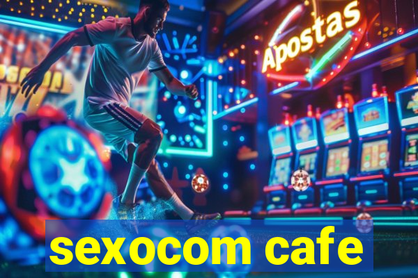 sexocom cafe