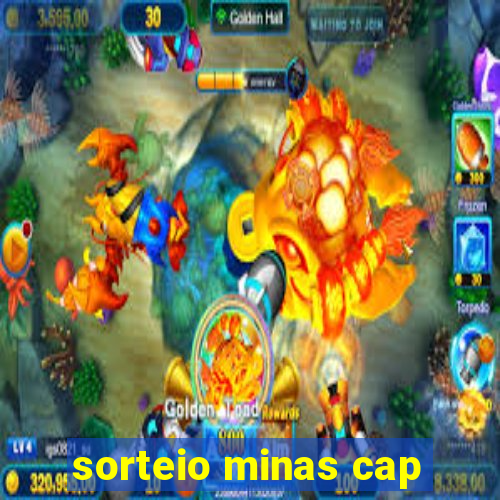 sorteio minas cap