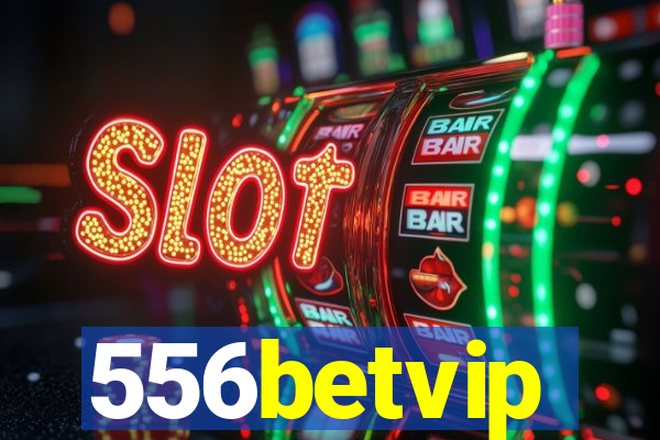 556betvip