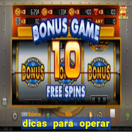 dicas para operar na iq option