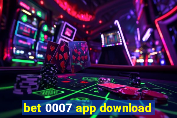 bet 0007 app download