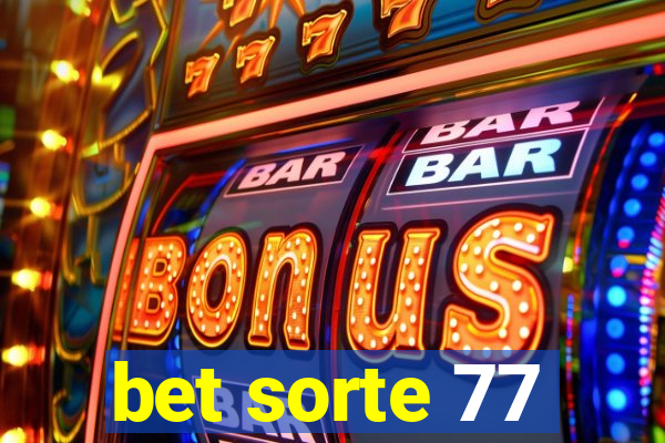 bet sorte 77