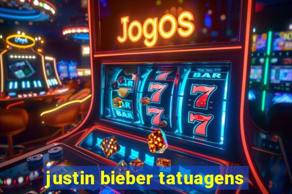 justin bieber tatuagens