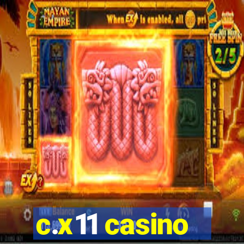 c.x11 casino