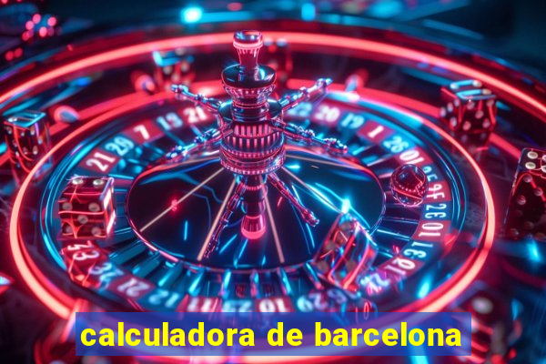 calculadora de barcelona