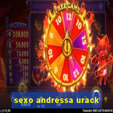 sexo andressa urack