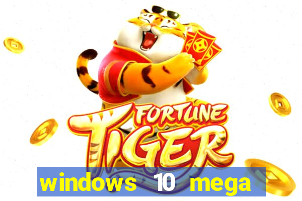 windows 10 mega lite download