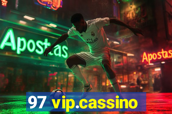 97 vip.cassino