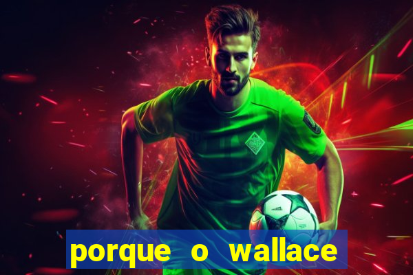 porque o wallace saiu do cruzeiro