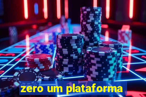 zero um plataforma