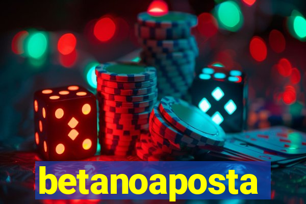 betanoaposta