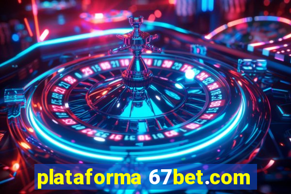 plataforma 67bet.com