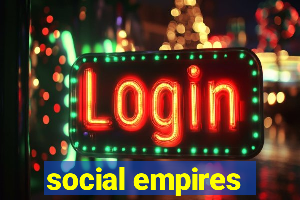 social empires