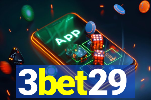 3bet29