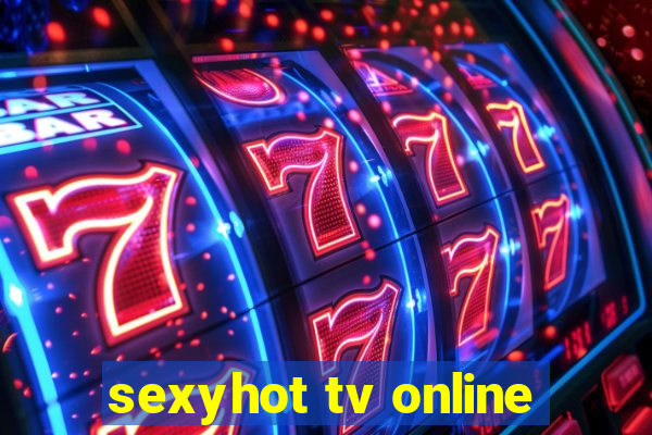 sexyhot tv online