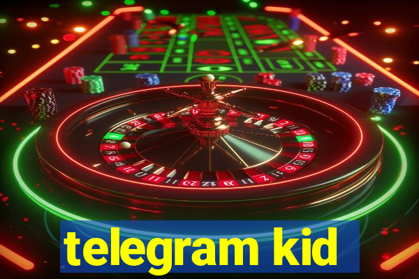 telegram kid