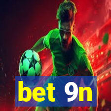 bet 9n