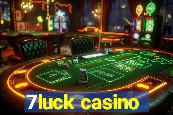 7luck casino