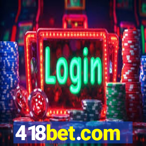 418bet.com