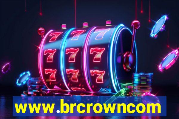 www.brcrowncom