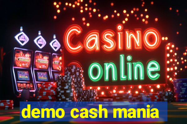 demo cash mania