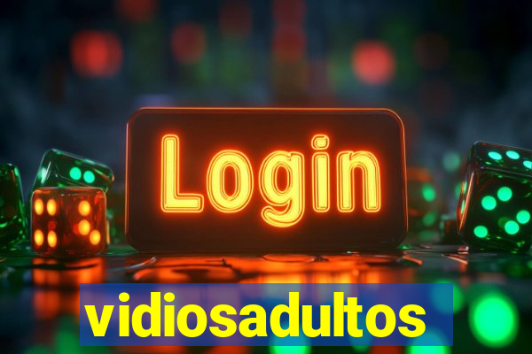 vidiosadultos