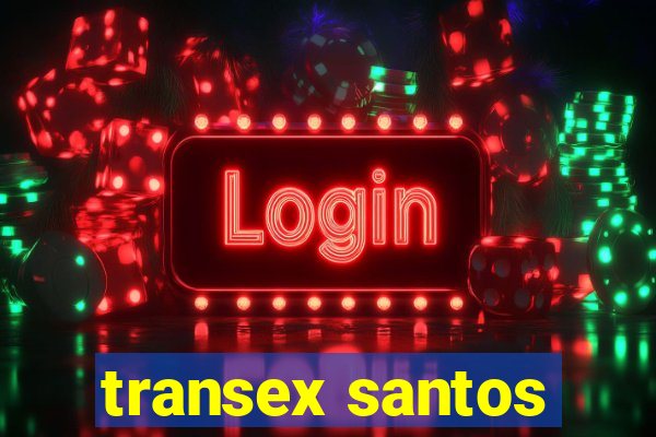 transex santos