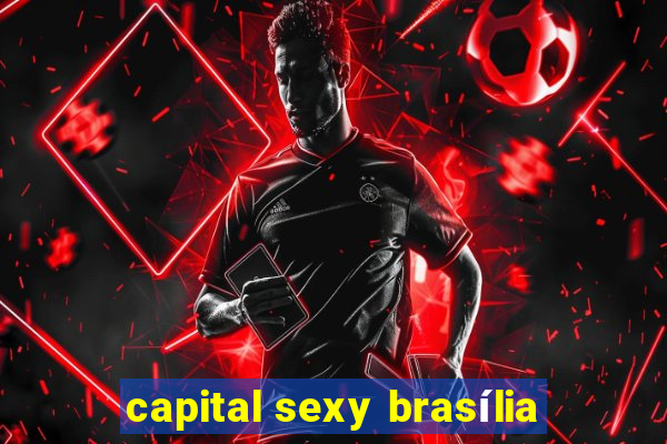 capital sexy brasília