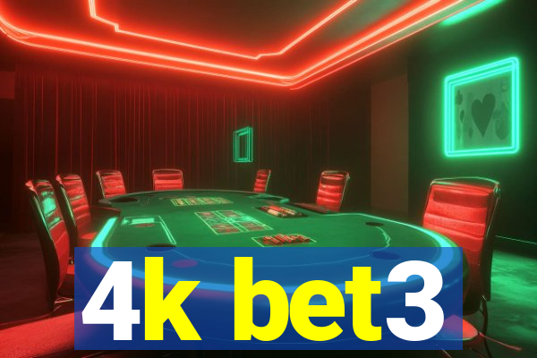 4k bet3