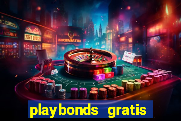 playbonds gratis jogar bingo silverball