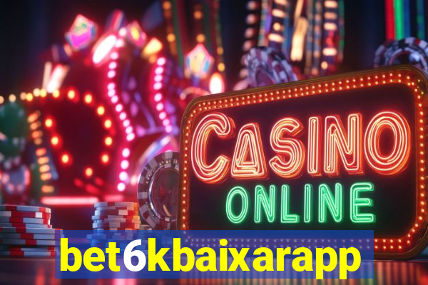 bet6kbaixarapp