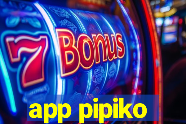 app pipiko