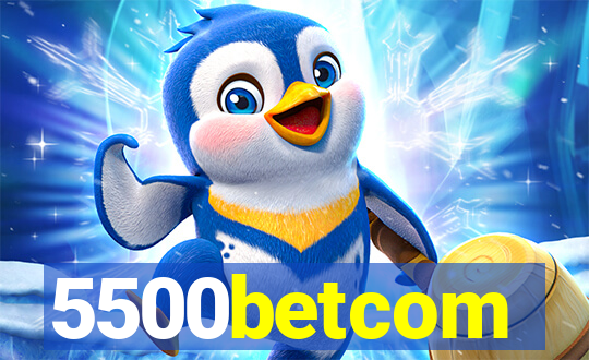 5500betcom