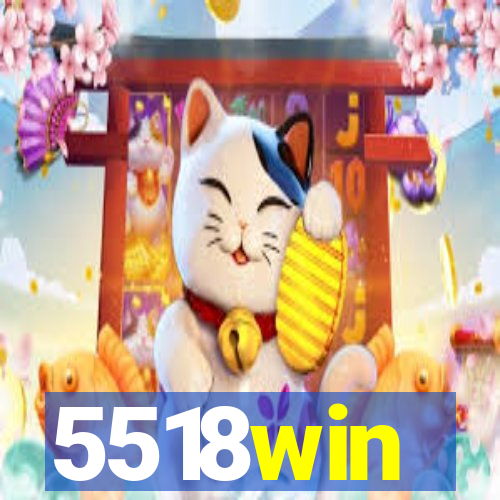 5518win