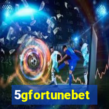 5gfortunebet