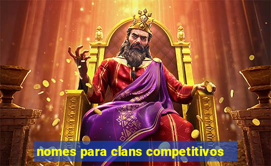 nomes para clans competitivos