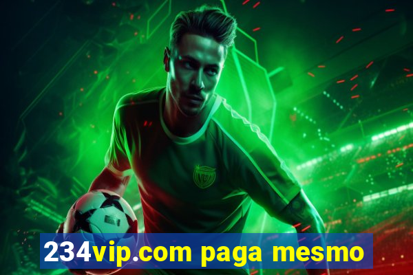 234vip.com paga mesmo