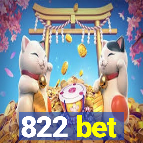 822 bet