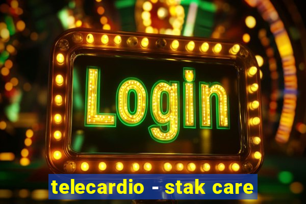 telecardio - stak care