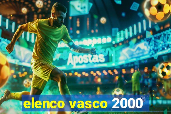 elenco vasco 2000