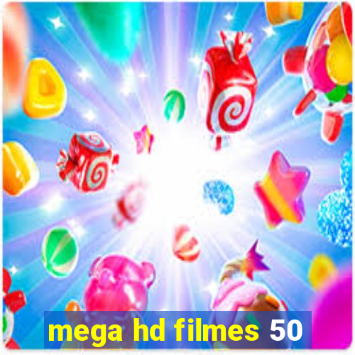 mega hd filmes 50