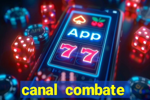 canal combate online ao vivo multicanais