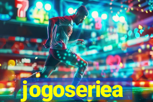 jogoseriea