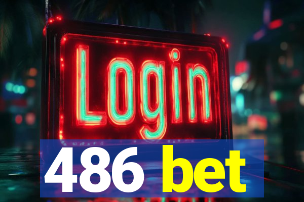 486 bet