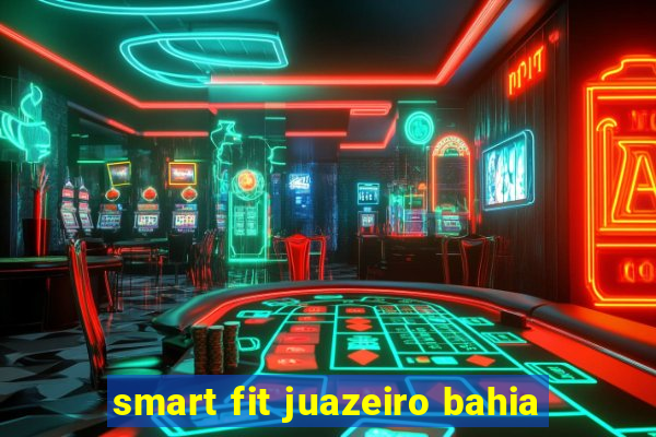 smart fit juazeiro bahia